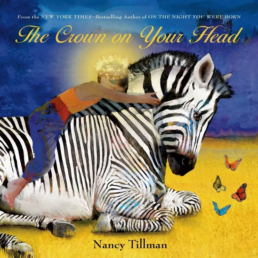 The Crown On Your Head by Nancy Tillman